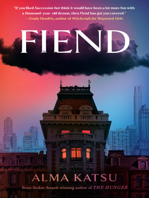 Title details for Fiend by Alma Katsu - Available